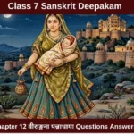 NCERT Solutions Class 7 Sanskrit Deepakam Chapter 12 question Answers